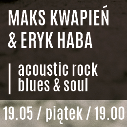 Maks Kwapień & Eryk Haba