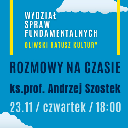 Wydział Spraw Fundamentalnych - Rozmowy na czasie 