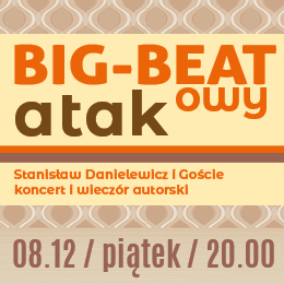 Big-beatowy atak | Stanisław Danielewicz i Goście 