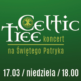 Celtic Tree | koncert na Świętego Patryka