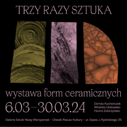 Trzy razy sztuka | wystawa rzeźby ceramicznej