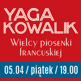 Yaga Kowalik | Wielcy piosenki francuskiej