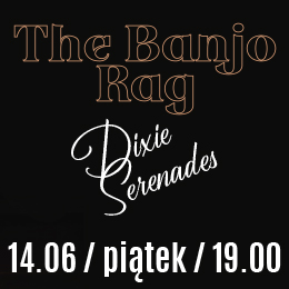 The Banjo Rag | Dixie Serenades