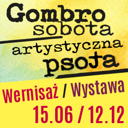 Gombrosobota - artystyczna psota | wernisaż prac/wystawa