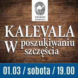 Kalevala. W poszukiwaniu szczęścia  