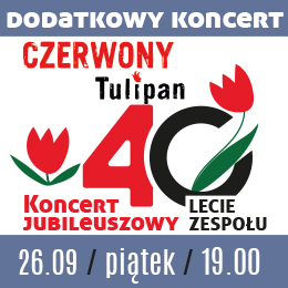 Czerwony Tulipan - koncert Jubileuszowy 40- lecie zespołu