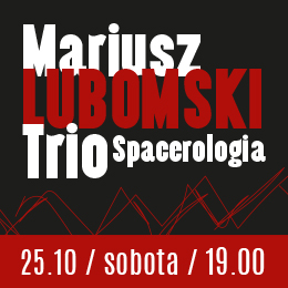 Mariusz Lubomski Trio - 