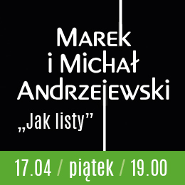 Marek i Michał Andrzejewski - Jak Listy 