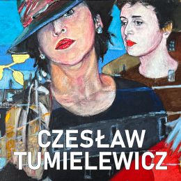 CZESŁAW TUMIELEWICZ | Zawsze kolor
