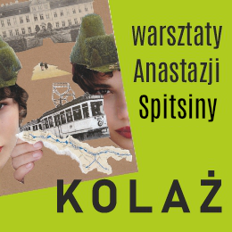 Wystawa prac uczestników warsztatów ANASTAZJI SPITSINY | CZAS I OBRAZ GDAŃSKA | OLIWA / MAŁE PRZYMORZE