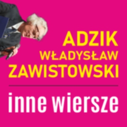 Władysław Zawistowski | INNE WIERSZE
