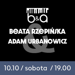 Beata Rzepińska & Adam Urbanowicz  