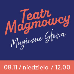 Teatr MagMowcy - Magiczne Słowa