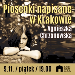 Agnieszka Chrzanowska - Piosenki napisane w Krakowie