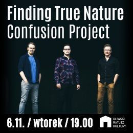 Confusion Project - Finding True Nature 