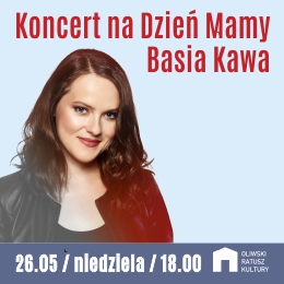 Basia Kawa - Koncert na Dzień Mamy