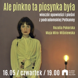 Ale pinkno ta piosynka była - Rozalia Pokorska, Maja Miro-Wiśniewska