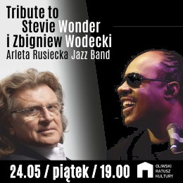 Arleta Rusiecka Jazz Band - Tribute to Stevie Wonder i Zbigniew Wodecki