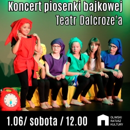 Koncert piosenki bajkowej - Teatr Dalcroze'a