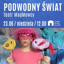 Teatr MagMowcy - Podwodny świat