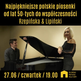 Najpiękniejsze polskie piosenki. Od lat 50-tych do współczesności - Rzepińska & Lipiński