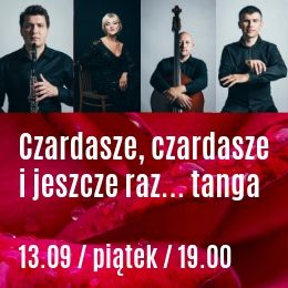 Czardasze, czardasze i jeszcze raz... tanga