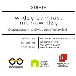 Widzę zamiast nienawidzę. O sposobach na świat bez nienawiści
