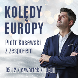 Kolędy Europy - Piotr Kosewski z zespołem