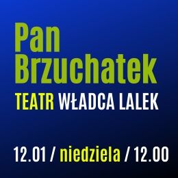 Teatr Władca Lalek - Pan Brzuchatek