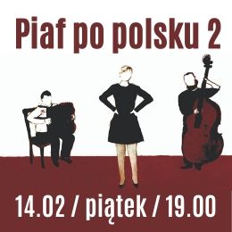 Piaf po polsku 2 - Lulka/Nowak/Sadowski