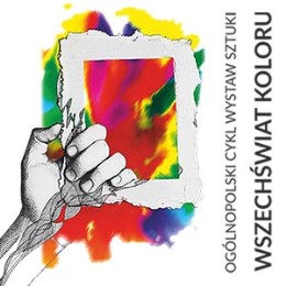 WSZECHŚWIAT KOLORU. WYSTAWA