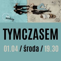 Nie Oczekuj - Tymczasem
