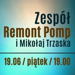 Remont Pomp i Mikołaj Trzaska