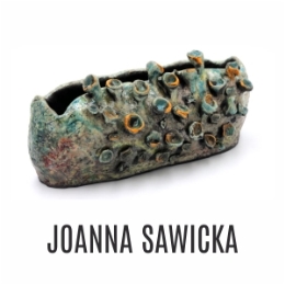JOANNA SAWICKA. CERAMIKA