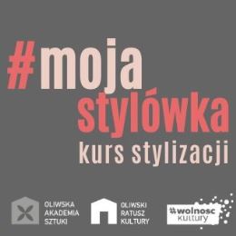 #mojastylówka - warsztaty modowe