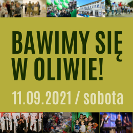 BAWIMY SIĘ W OLIWIE!