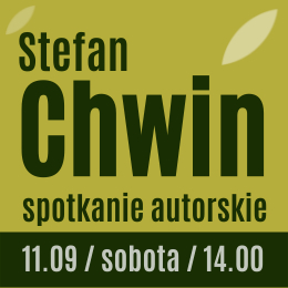STEFAN CHWIN - SPOTKANIE AUTORSKIE