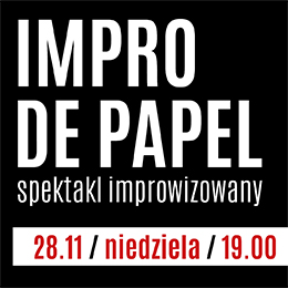 IMPRO DE PAPEL - SPEKTAKL IMPROWIZOWANY