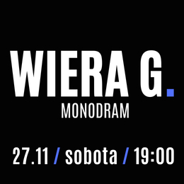 WIERA G. - MONODRAM MUZYCZNY - PREMIERA