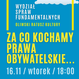 WYDZIAŁ SPRAW FUNDAMENTALNYCH - ZA CO KOCHAMY PRAWA OBYWATELSKIE, ŚLĄSK I SAMORZĄD LOKALNY