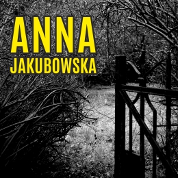 Anna Jakubowska. Tajemnicza Oliwa