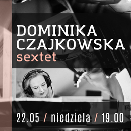 Dominika Czajkowska  - koncert płyty „Północ” 