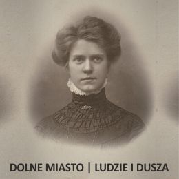 Dolne Miasto. Ludzie i dusza - wystawa