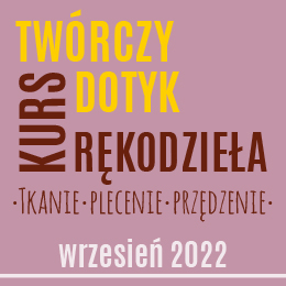 Twórczy dotyk - kurs rękodzieła