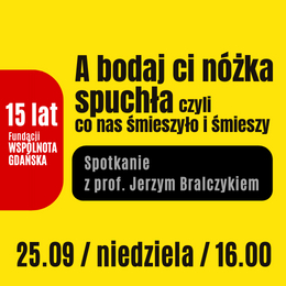 A bodaj ci nóżka spuchła... - spotkanie z prof. Jerzym Bralczykiem