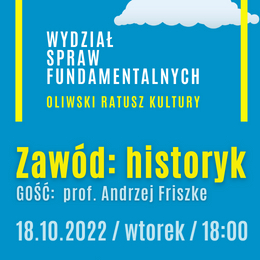 Wydział Spraw Fundamentalnych - spotkanie z prof. Andrzejem Friszke