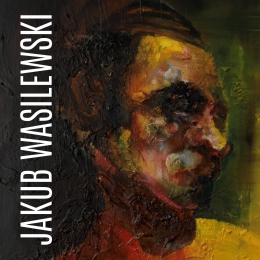 Jakub Wasilewski - wystawa