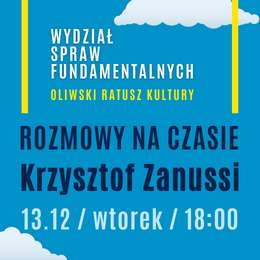 Wydział Spraw Fundamentalnych - spotkanie z Krzysztofem Zanussim